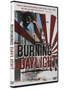 Burning Daylight DVD