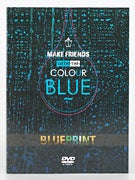Blueprint Make Friends with the Colour Blue DVD