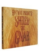 Hot Wax Presents Shred The Gnar DVD