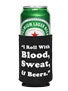 Lifeblood Blood Sweat and Beers Coozie