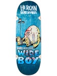 Heroin Curb Killer Wide Boy Deck 10.75 x 32.4