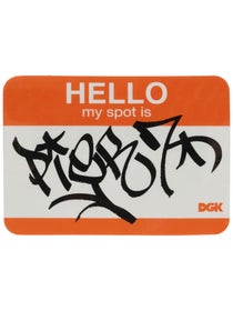 DGK Hello...My Spot Is Pier 7 Sticker