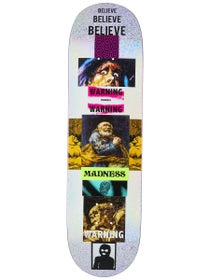 Madness Believe Deck 8.5 x 32