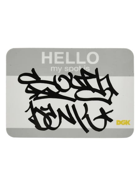 DGK Hello...My Spot Is Southbank Sticker 
