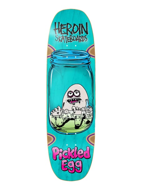 Heroin Pickled Egg Deck 9.0 x 32