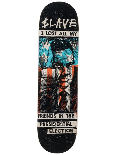 Slave No Friends Deck 8.25 x 31.75