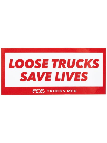 Ace Loose Trucks Save Lives 5 Sticker